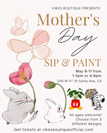 Mother’s Day Sip & Paint (May 9-11)