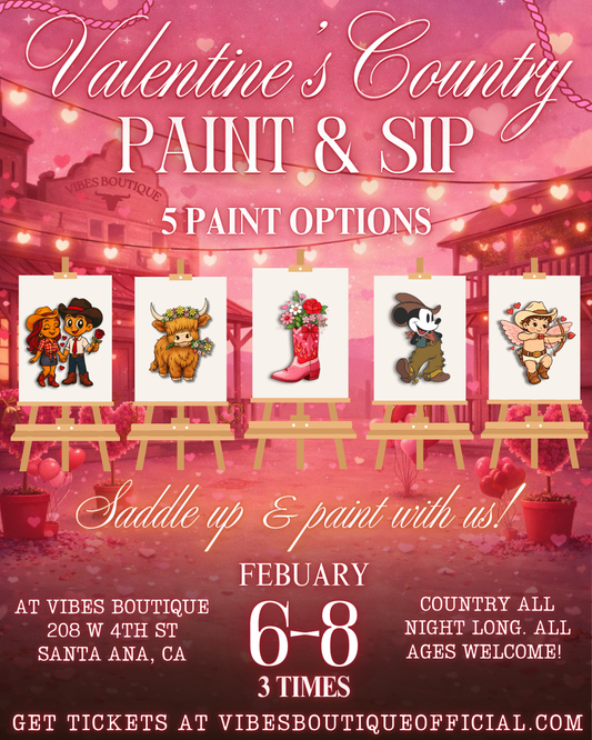 Country Valentines Paint & Sip (Feb 6-8) @ Vibes Boutique