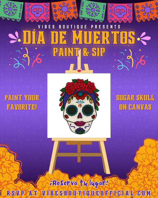 Dia de los Muerts Paint & Sip (Nov 1 & 2)
