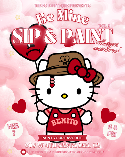 Be Mine Sip & Paint (Feb 7-9)