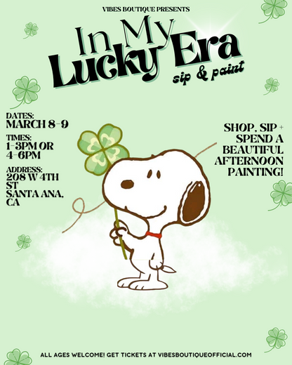 In My Lucky Era Sip & Paint (Mar 8-9)