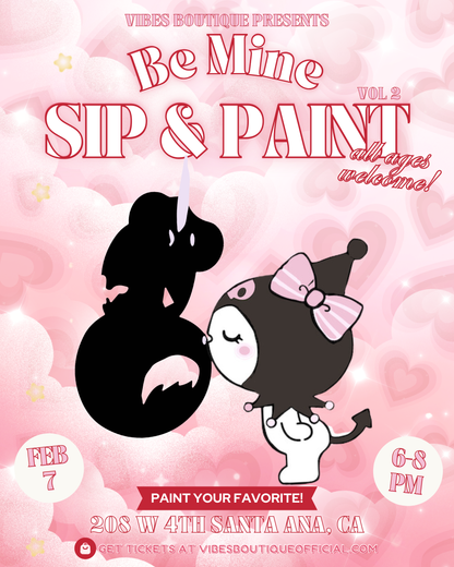 Be Mine Sip & Paint (Feb 7-9)