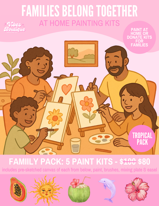 Families Belong Together Paint Kit (Tropical Pack)