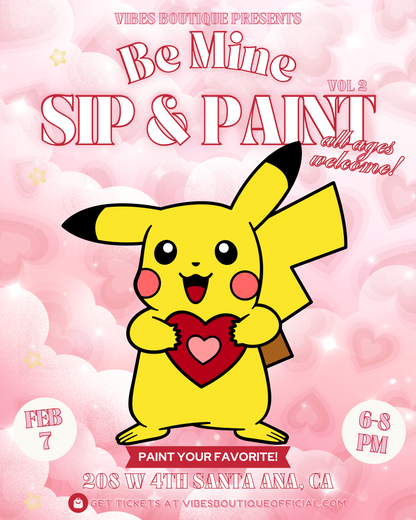 Be Mine Sip & Paint (Feb 7-9)