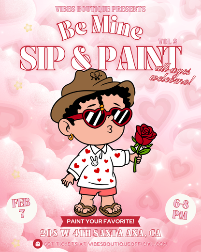 Be Mine Sip & Paint (Feb 7-9)