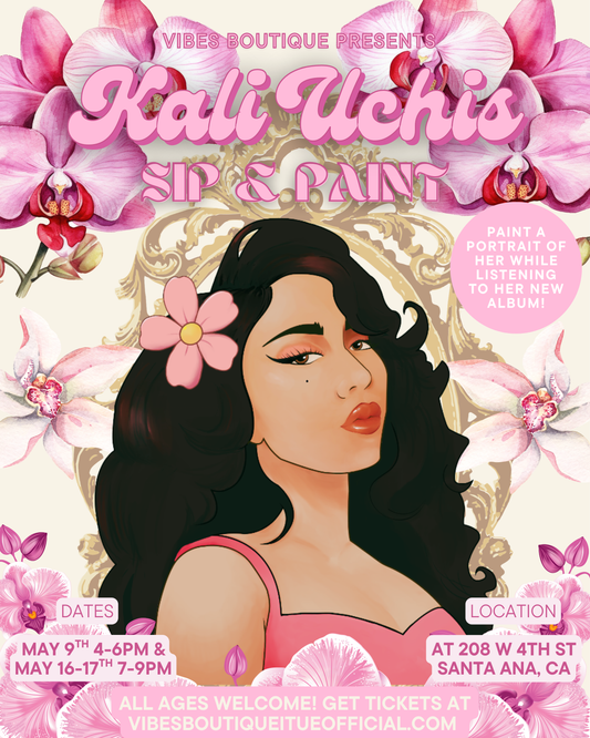 Kali Uchis Sip & Paint (May 9 & May 16-17)