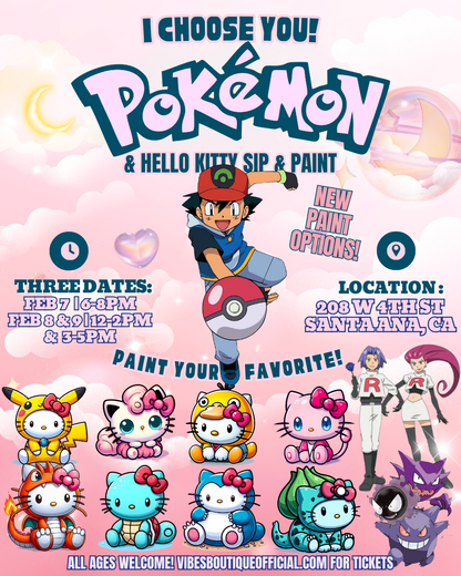 Hello Kitty Pokemon Sip & Paint (2/7-2/9)